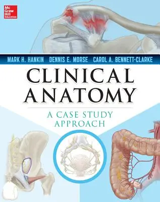 Klinikai anatómia: A Case Study Approach - Clinical Anatomy: A Case Study Approach