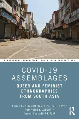 Covid-19 Assemblages: Queer és feminista etnográfiák Dél-Ázsiából - Covid-19 Assemblages: Queer and Feminist Ethnographies from South Asia