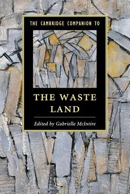 The Cambridge Companion to The Waste Land (Cambridge-i kísérő a The Waste Landhez) - The Cambridge Companion to The Waste Land