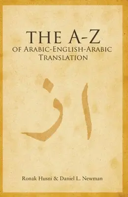Az arab-angol-arab fordítás A-tól Z-ig - A to Z of Arabic-English-Arabic Translation