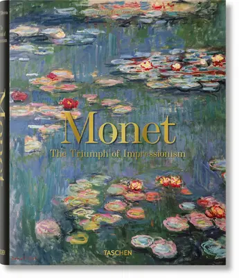 Monet. az impresszionizmus diadala - Monet. the Triumph of Impressionism