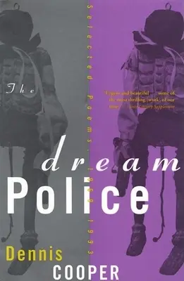 Az álomrendőrség: Válogatott versek, 1969-1993 - The Dream Police: Selected Poems, 1969-1993