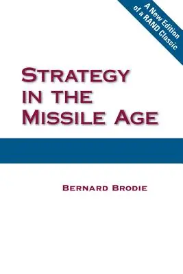 Stratégia a rakéták korában - Strategy in the Missile Age