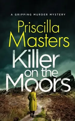 Gyilkos a hegyekben egy lebilincselően izgalmas krimi - KILLER ON THE MOORS a gripping murder mystery