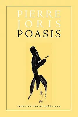 Poasis: Új és összegyűjtött versek - Poasis: New and Collected Poems