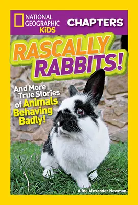 Csibészes nyulak! És még több igaz történet rosszul viselkedő állatokról - Rascally Rabbits!: And More True Stories of Animals Behaving Badly