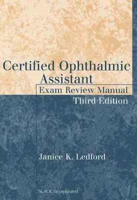 Certified Ophthalmic Assistant Exam Review Manual