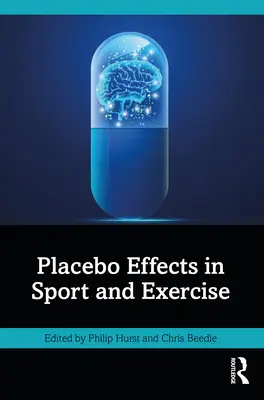 Placebohatások a sportban és a testmozgásban - Placebo Effects in Sport and Exercise