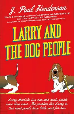 Larry és a kutyák - Larry and the Dog People