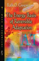 A visszafordítható alkalmazkodás energetikai alapja - Energy Basis of Reversible Adaptation