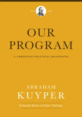 Programunk: Keresztény politikai kiáltvány - Our Program: A Christian Political Manifesto