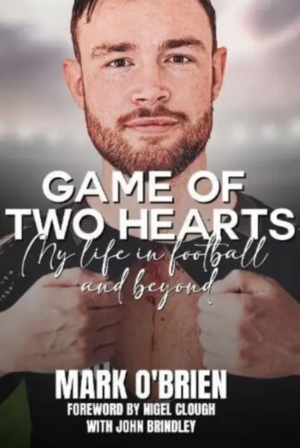 Két szív játéka - Életem a futballban és azon túl - Game of Two Hearts - My Life in Football and Beyond