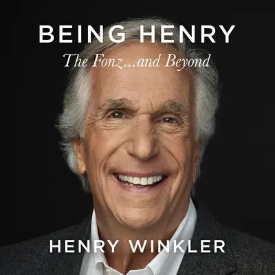 Being Henry: The Fonz . ...és azon túl - Being Henry: The Fonz . . . and Beyond