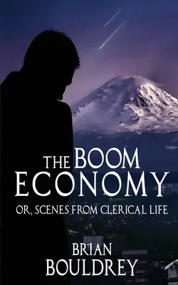 A boomgazdaság: Vagy jelenetek a papi életből - The Boom Economy: Or, Scenes from Clerical Life