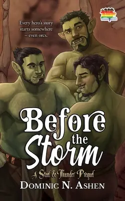 A vihar előtt: A Steel & Thunder Prequel - Before the Storm: A Steel & Thunder Prequel