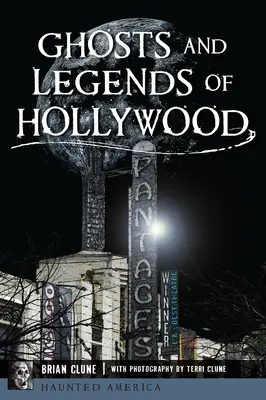 Hollywood szellemei és legendái - Ghosts and Legends of Hollywood