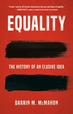 Egyenlőség: Egy megfoghatatlan eszme története - Equality: The History of an Elusive Idea