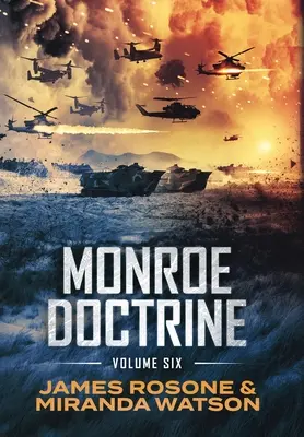 Monroe-doktrína: kötet - Monroe Doctrine: Volume VI