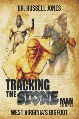 A kőember nyomában: Nyugat-Virginia Nagylábúja - Tracking the Stone Man: West Virginia's Bigfoot