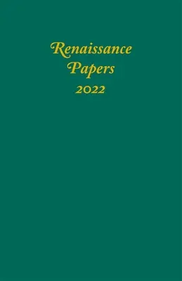 Renaissance Papers 2022