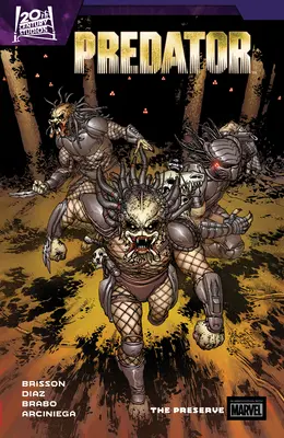 Predator by Ed Brisson Vol. 2: The Preserve (ragadozó) - Predator by Ed Brisson Vol. 2: The Preserve