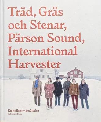 Trd, Grs Och Stenar: A Collective History