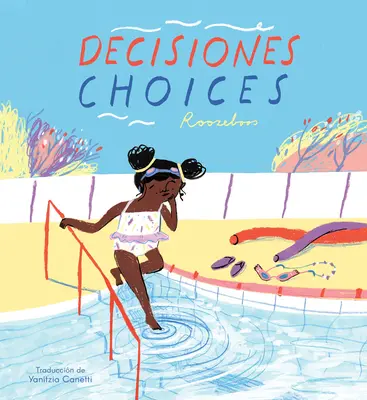 Decisiones/Choices (Kétnyelvű minikönyvtári kiadás) - Decisiones/Choices (Bilingual Mini-Library Edition)