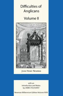 Az anglikánok nehézségei II. kötet - Difficulties of Anglicans Volume II