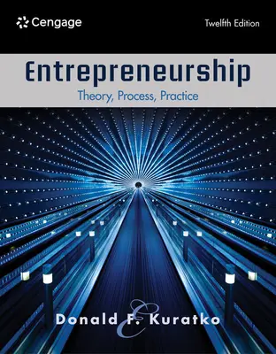 Entrepreneurship: Elmélet, folyamat, gyakorlat - Entrepreneurship: Theory, Process, Practice