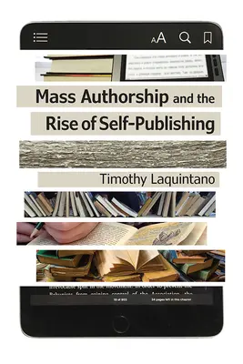 Tömeges szerzőség és az önkiadás felemelkedése - Mass Authorship and the Rise of Self-Publishing