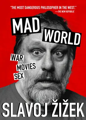 Őrült világ: Háború, filmek, szex - Mad World: War, Movies, Sex