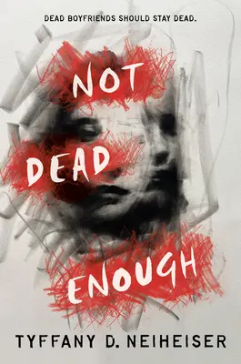 Nem elég halott - Not Dead Enough