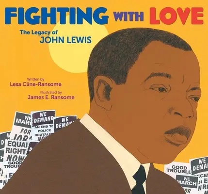 Harc a szeretettel: John Lewis öröksége - Fighting with Love: The Legacy of John Lewis