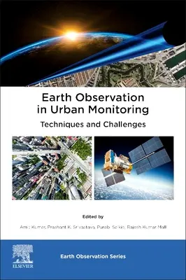 Földmegfigyelés a városi megfigyelésben: Technika és kihívások - Earth Observation in Urban Monitoring: Techniques and Challenges