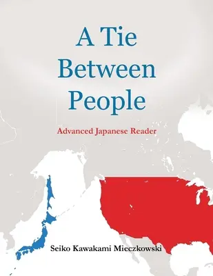 Egy nyakkendő az emberek között: Advance Japanese Reader - A Tie Between People: Advance Japanese Reader