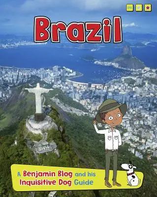 Brazília: Egy Benjamin blog és kíváncsi kutyája útmutatója - Brazil: A Benjamin Blog and His Inquisitive Dog Guide