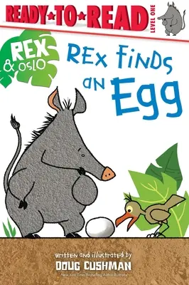 Rex talál egy tojást: Olvasásra kész 1. szint - Rex Finds an Egg: Ready-To-Read Level 1