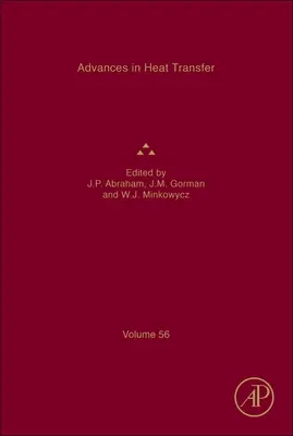 Advances in Heat Transfer: Volume 56