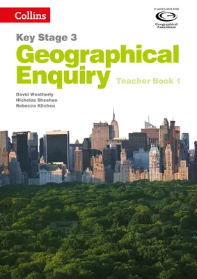 Geography Key Stage 3 - Collins Geographical Enquiry: Tanári könyv 1 - Geography Key Stage 3 - Collins Geographical Enquiry: Teacher's Book 1