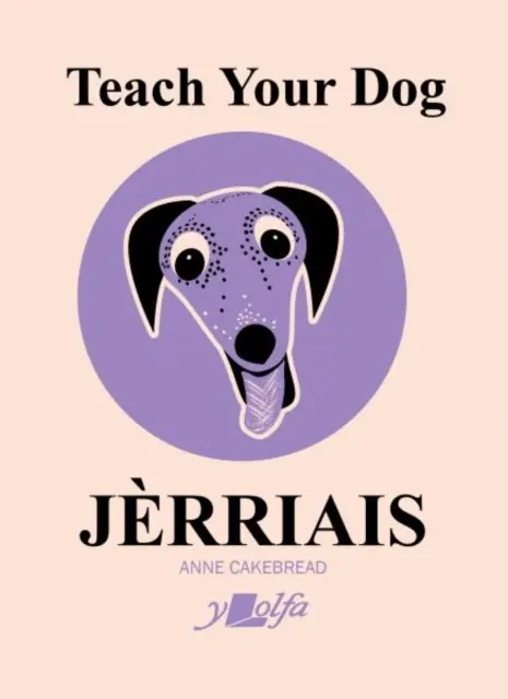 Tanítsd meg a kutyádat Jrriais - Teach Your Dog Jrriais