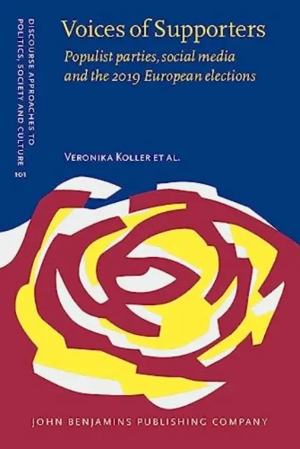 A támogatók hangjai - Populista pártok, a közösségi média és a 2019-es európai választások (Koller Veronika (Lancaster University)) - Voices of Supporters - Populist parties, social media and the 2019 European elections (Koller Veronika (Lancaster University))