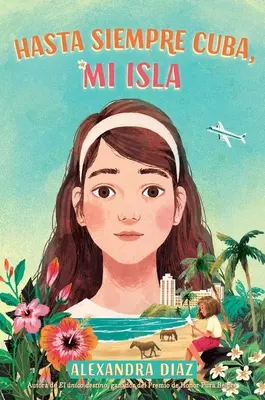 Hasta Siempre Cuba, Mi Isla (Isten veled, Kuba, Mi Isla) - Hasta Siempre Cuba, Mi Isla (Farewell Cuba, Mi Isla)