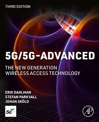 5g/5g-Felsőfokú: A vezeték nélküli hozzáférés új generációs technológiája - 5g/5g-Advanced: The New Generation Wireless Access Technology