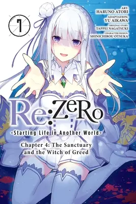 RE: Zero -Starting Life in Another World-, 4. fejezet: The Sanctuary and the Witch of Greed, 7. kötet (Manga) - RE: Zero -Starting Life in Another World-, Chapter 4: The Sanctuary and the Witch of Greed, Vol. 7 (Manga)