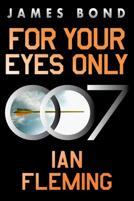 Csak a te szemednek: A James Bond Adventure - For Your Eyes Only: A James Bond Adventure