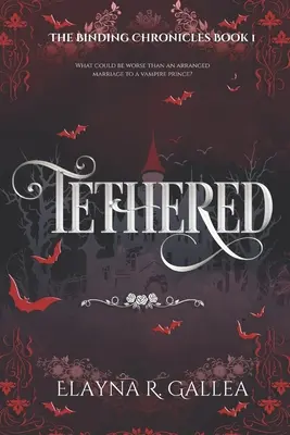 Tethered: An Arranged Marriage Fantasy Romance