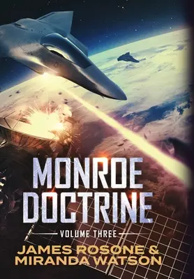 Monroe-doktrína: kötet - Monroe Doctrine: Volume III