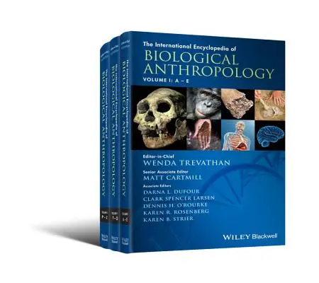 A biológiai antropológia nemzetközi enciklopédiája, 3 kötetes sorozat - The International Encyclopedia of Biological Anthropology, 3 Volume Set