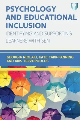 Pszichológia és oktatási integráció: Az SNI-s tanulók azonosítása és támogatása - Psychology and Educational Inclusion: Indentifying and Supporting Learners with SEN