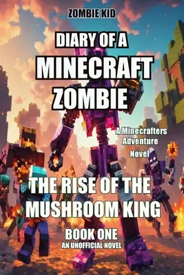 Egy Minecraft-zombi naplója - Diary of a Minecraft Zombie